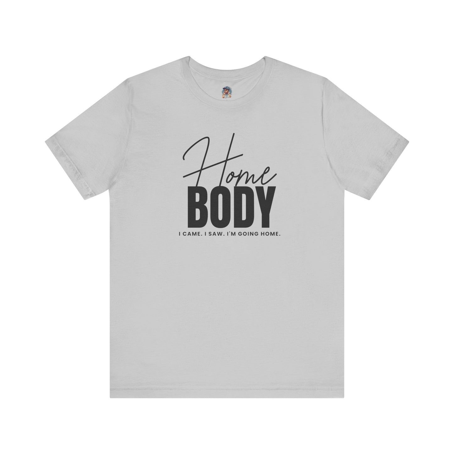 "Homebody T-shirt"