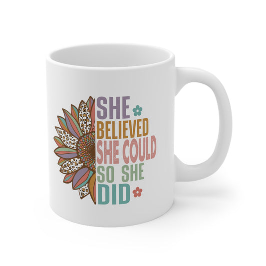 "She Believed Coffee Mug"
