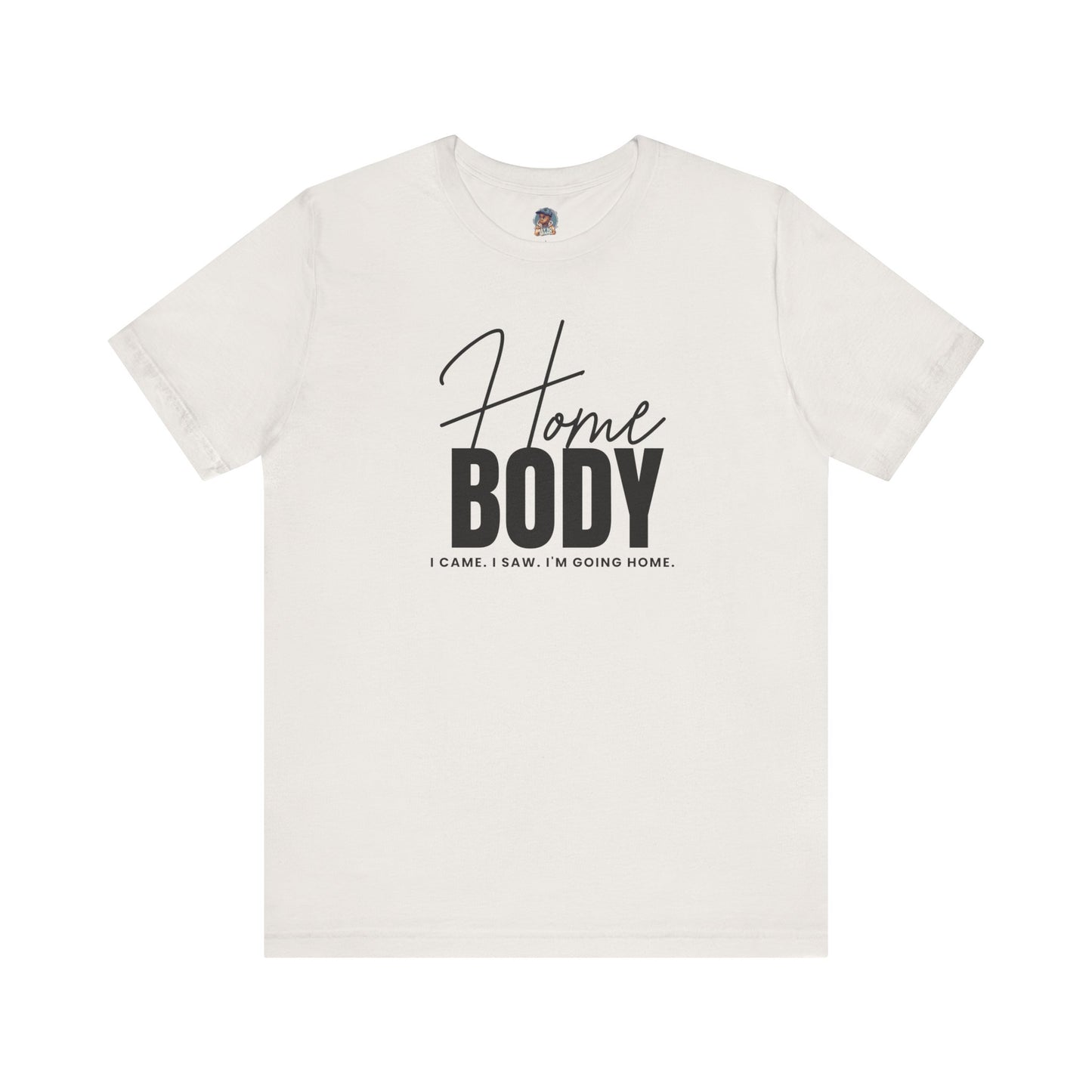 "Homebody T-shirt"