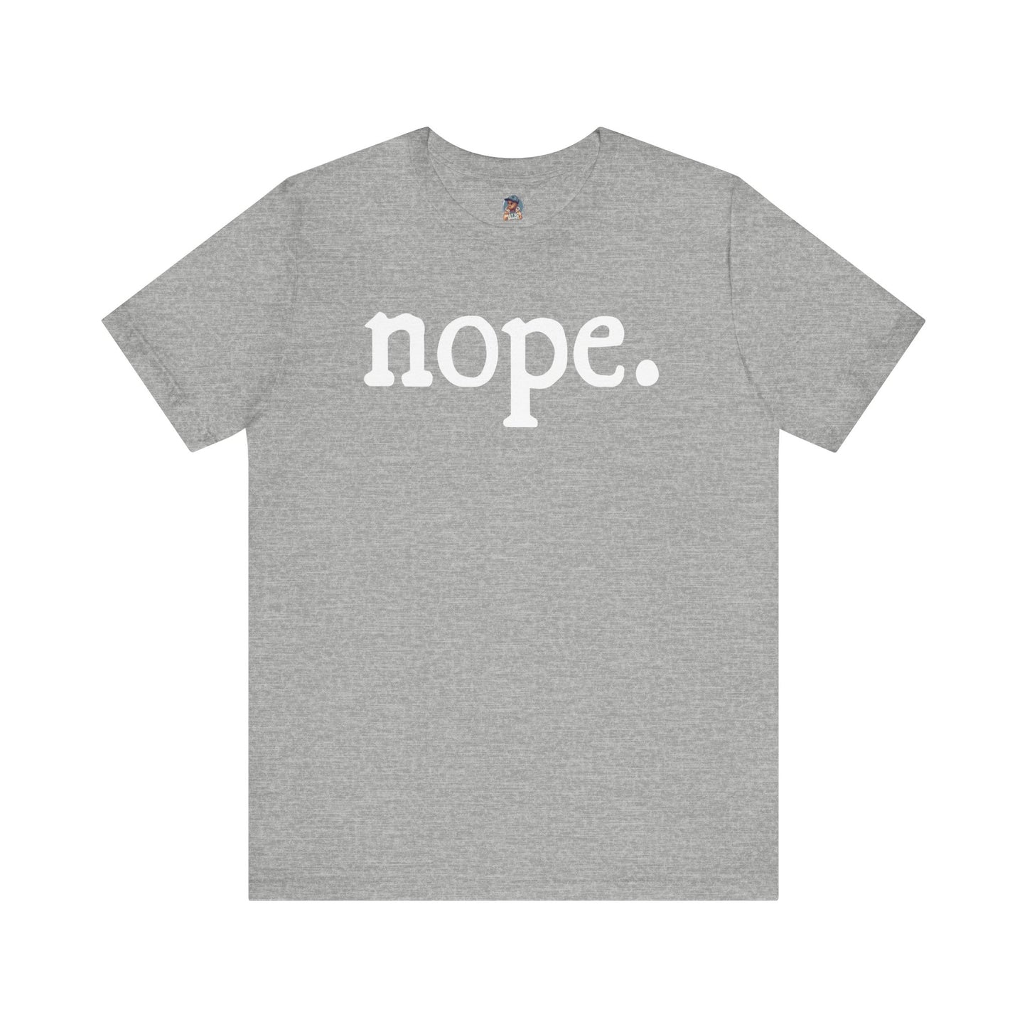 "Nope T-shirt"