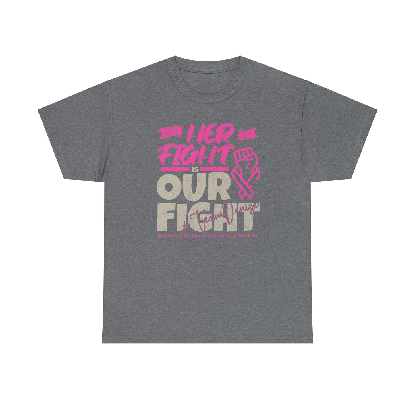 Her Fight is Our Fight - Gildan Tee